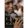 I Say A Little Prayer by E. Lynn Harris