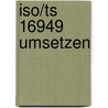 Iso/ts 16949 Umsetzen door Michael Cassel