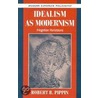 Idealism As Modernism door Robert B. Pippin
