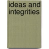 Ideas And Integrities door R. Buckminster Fuller