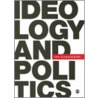Ideology and Politics door John Schwarzmantel