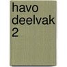 Havo deelvak 2 door E. Blessing
