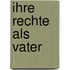 Ihre Rechte als Vater