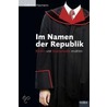 Im Namen der Republik door Gabriele Hasmann