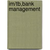 Im/Tb,Bank Management by Unknown