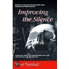 Improving The Silence door Peter Turnbull