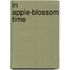 In Apple-Blossom Time