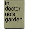 In Doctor No's Garden door Henry Shukman