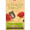 In Dublin's Fair City door Rhys Bowen