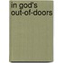 In God's Out-Of-Doors