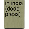 In India (Dodo Press) door George Warring Steevens