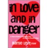 In Love And In Danger door Barrie Levy