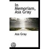In Memoriam, Asa Gray by Asa Gray