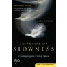In Praise Of Slowness door Carl Honoré