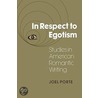 In Respect to Egotism by Joel Porte