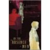 In The Absence Of Men door Phillipe Besson