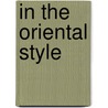 In The Oriental Style by Sian Evans