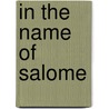 In the Name of Salome door Julia Alvarez