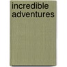Incredible Adventures door Sam Adams