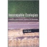 Inescapable Ecologies by Linda Nash