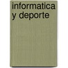 Informatica y DePorte by Tulio Guterman