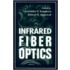 Infrared Fiber Optics