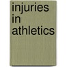 Injuries In Athletics by Semyon Slobounov