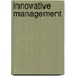Innovative Management
