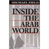 Inside The Arab World by Pseud Michael Field