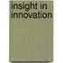 Insight in Innovation