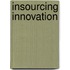 Insourcing Innovation