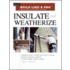 Insulate & Weatherize