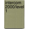 Intercom 2000/Level 1 door Raine