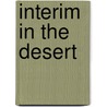 Interim in the Desert door Roland Sodowsky
