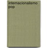 Internacionalismo Pop by Paul R. Krugman
