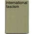 International Fascism