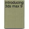 Introducing 3ds Max 9 door R. Derakhshani