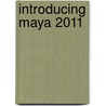 Introducing Maya 2011 door Dariush Derakhshani