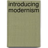 Introducing Modernism door Chris Rodrigues