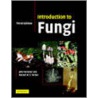 Introduction To Fungi by Roland W.S. Weber