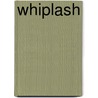 Whiplash