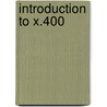 Introduction to X.400 door Cemil Betanov