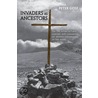 Invaders As Ancestors door Peter Gose