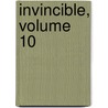 Invincible, Volume 10 by Robert Kirkman