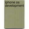 Iphone Os Development door Richard Wentk