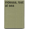 Iridessa, Lost at Sea by Lisa Papademetriou