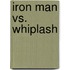 Iron Man Vs. Whiplash