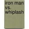 Iron Man vs. Whiplash by Unknown
