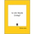 Is Life Worth Living?