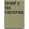 Israel Y Las Naciones by Frederick Fyvie Bruce